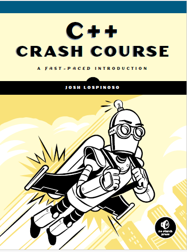 C++ CRASH COURSE -A Fast-Paced Introduction
